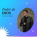 El Poder de Dios | Pastor Israel Chaparro