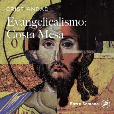 146 - Evangelicalismo: "Costa Mesa"