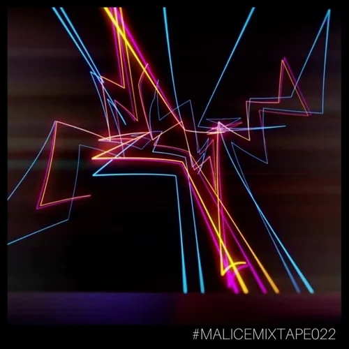 #MaliceMixtape022