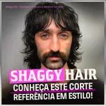 Shaggy Hair - Conheça o corte que é referência em estilo.