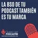 La banda sonora de tu podcast, también es tu marca