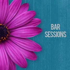 Bar Sessions
