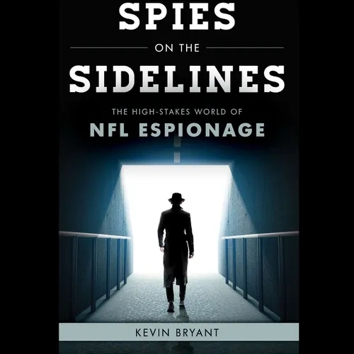 Kevin Bryant - Author "Spies on the Sidelines"