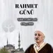 Rahmet Günü | Ramazan Bayramı Vaazı | 6 Mayıs 1989 | M. Fethullah Gülen