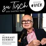 #4 "Zu Tisch" - Der Gastro Talk I Burkart Schmid - Herausgeber GVPraxis