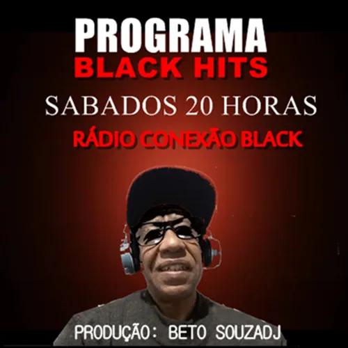 PROGRAMA BLACK HITS 1501 2022 CONEXÃO BLACK