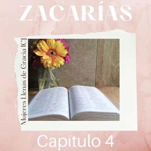 Zacarías, Capítulo 4