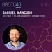 #102: Gestão e Planejamento Financeiro - Gabriel Mancuso