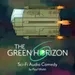 SPACESHIPS PRESENT: The Green Horizon