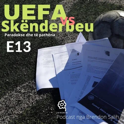 Raporti i UEFA-s mbi dënimin 10-vjeçar (pjesa e katërt)