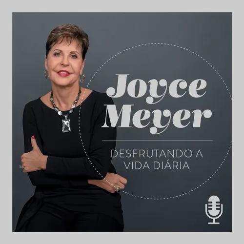 Joyce Meyer Desfrutando a Vida Diária®