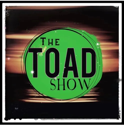 The Toad Show