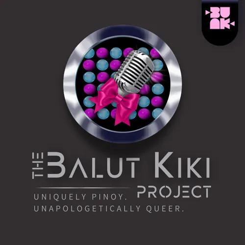 The Balut Kiki Project: Uniquely Pinoy. Unapologetically Queer.