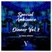 Special Ambiance & Dinner Vol 2