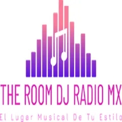 THE ROOM DJ RADIO MX