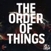 The Order Of Things - 1