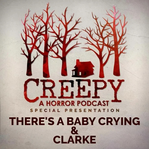 There's A Baby Crying & Clarke