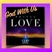 GOD WITH US BRINGS LOVE  Advent Part 2