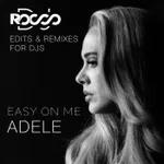Easy on Me - Adele - Dj Rocco Remix