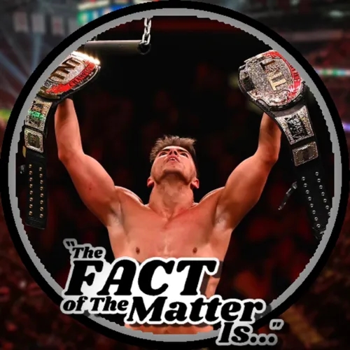AEW had the BEST ladder match of the decade - "The FACT of The Matter Is.." Podcast January 30 2022