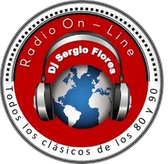 DJ SERGIO FLORES RADIO ONLINE SOLO CLASICOS 80 y 90