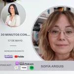#30minutos con Sofía Arguis