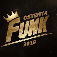 OSTENTA FUNK 2019