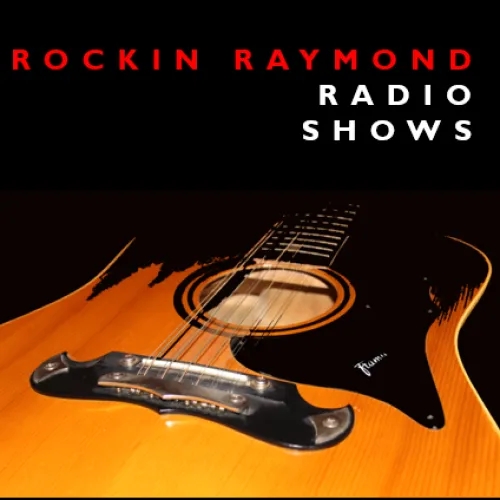 Rockin Raymond Radio Shows