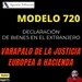Modelo 720 | La Justica Europea tumba la Declaración de Bienes en el Extranjero | Noticias Impuestos