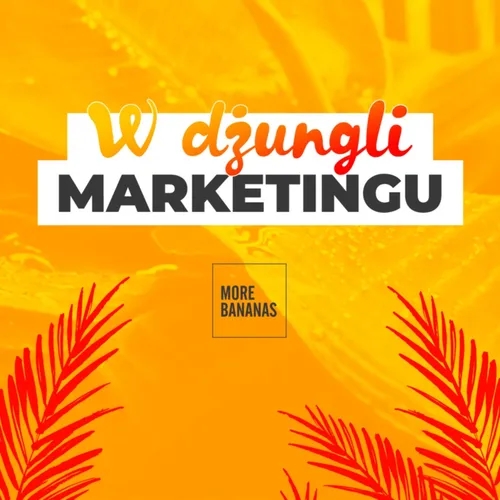 "W dżungli marketingu" by MORE BANANAS