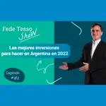 #182 - Las mejores inversiones para hacer en Argentina en 2022 - FTS