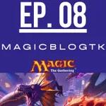 EP. 08 Magicblogtk
