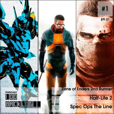 100Backlog #01 - Zone of the Enders/Spec Ops The Line/Half-Life 2