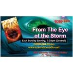 July 31st Episode of "From the Eye of the Storm"