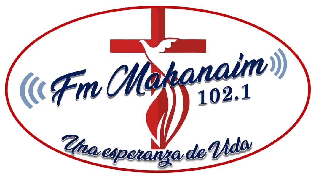 FM Mahanaim 102.1 -Una Esperanza de Vida