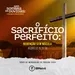 O Sacrifício Perfeito: Redenção sem Mácula | Renato Marinoni