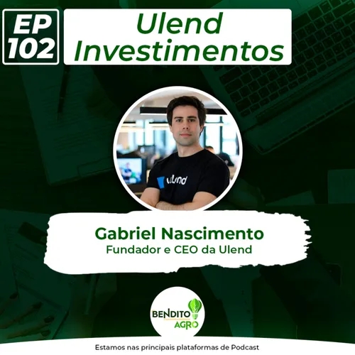 #102 - Ulend Investimentos