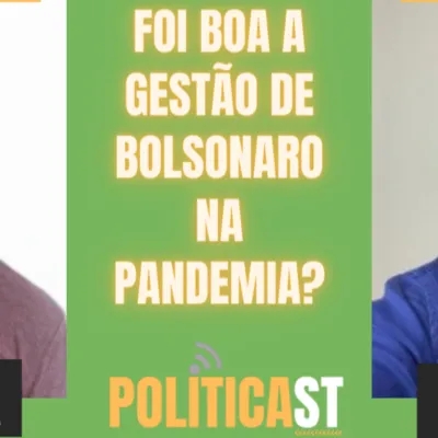 ✂ Como você avalia a gestão da pandemia no Governo Bolsonaro? #POLITICAST #cortes