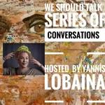 ARTISTA CUBANA AMANDA CEPERO INVITADA A "WE SHOULD TALK" BY YANNIS LOBAINA 