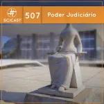 Poder Judiciário (SciCast #507)