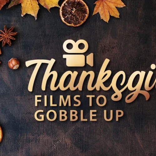 Keeping It Reel 515: Top Five Thanksgiving Films