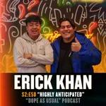 "Highly Anticipated" w/ Erick Khan