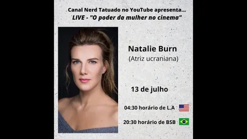 Recebemos a atriz Natalie Burn – O poder da mulher no cinema – Ntcast 131