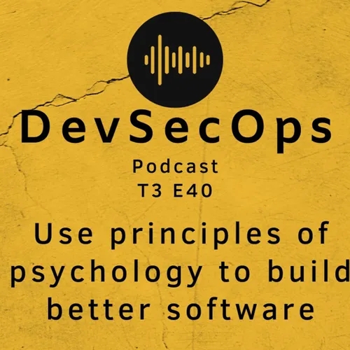 #40 - Use principles of psychology to build better software