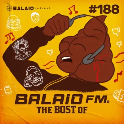 #188 - Balaio FM - The Bost Of