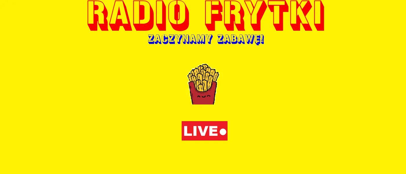 Radio Frytki 24H LIVE ON (ONLY MUSIC)