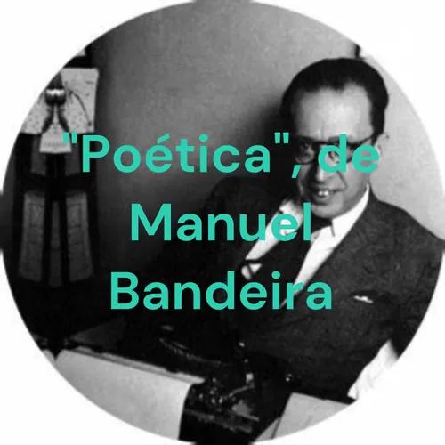 "Poética", de Manuel Bandeira - Uma análise.