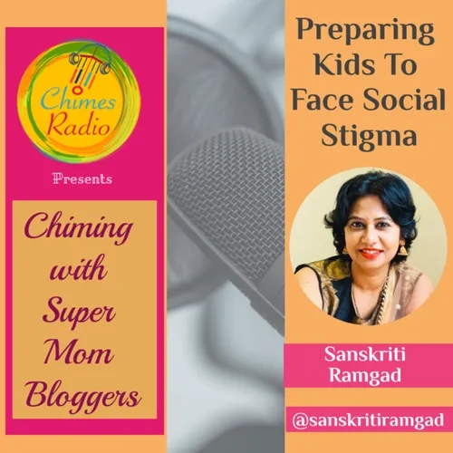 Super Mom Bloggers - Preparing Kids to Face Social Stigmas