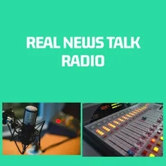 REAL  TALK NEWS RADIO