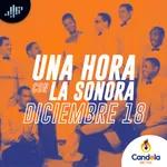 Podcast musical: Una hora con la Sonora | 18 de diciembre de 2021